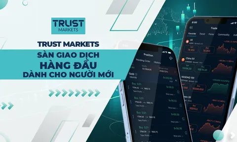 Trust Markets - Sàn Giao Dịch Hàng Đầu Dành Cho Người Mới