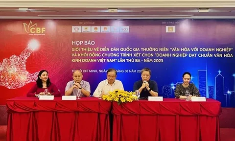 Diễn đàn quốc gia thường niên “Văn hóa với Doanh nghiệp” và Chương trình xét, công nhận “Doanh nghiệp đạt chuẩn Văn hoá kinh doanh Việt Nam” lần thứ 3 - năm 2023
