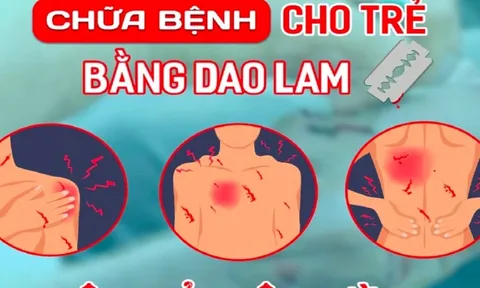 Bé trai tử vong sau khi người nhà đưa đi chữa mẹo, dùng dao lam rạch da để thải máu độc
