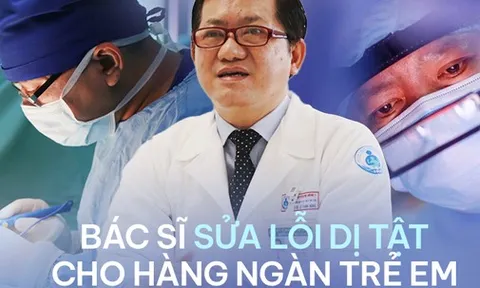 Vị bác sĩ của những em bé bị lỗi "tạo hóa": Ám ảnh bởi lời đồn oan nghiệt