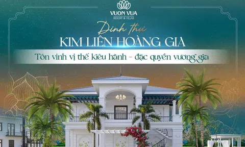 Dinh thự Kim Liên Hoàng Gia: Vị thế kiêu hãnh - Đặc quyền vương gia