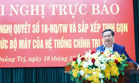 Quảng Trị: Hoàn thành phương án sắp xếp tổ chức bộ máy trước 15/1