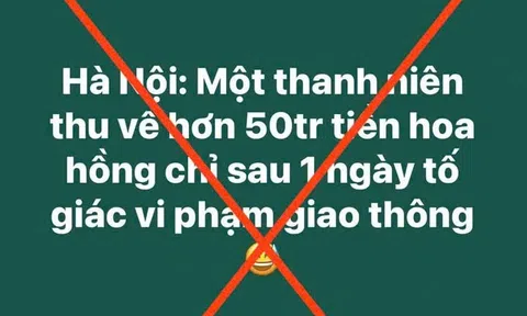 Bác thông tin 'thanh niên thu về 50 triệu đồng từ tố giác vi phạm giao thông'