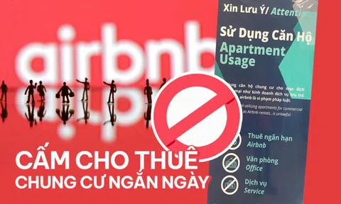 Cấm cho thuê chung cư ngắn ngày: Nhà đầu tư “ngồi trên lửa”, chuyên gia đánh giá lợi suất cho thuê ở mô hình như Airbnb sẽ giảm