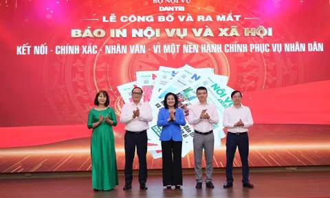 Ra mắt báo in Nội vụ và Xã hội