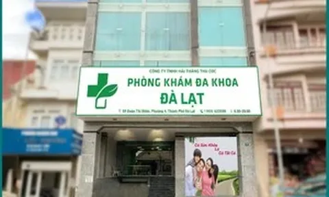 Phòng khám đa khoa Đà Lạt bị phạt 94 triệu đồng, tước giấy phép 3 tháng