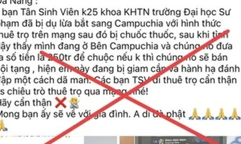 Thông tin sinh viên ở Đà Nẵng bị bắt cóc sang Campuchia là sai sự thật