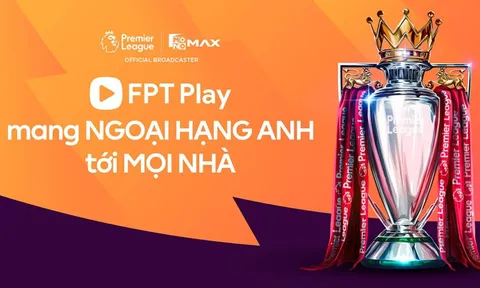 FPT Play phát sóng Giải Ngoại hạng Anh từ năm 2026