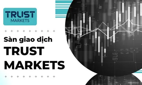 Đánh giá chi tiết sàn giao dịch Trust Markets