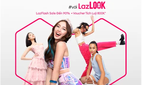 LazLOOK và LazBeauty - hai vũ trụ mới toanh dành cho tín đồ mê thời trang và làm đẹp bung xõa từ 12.12