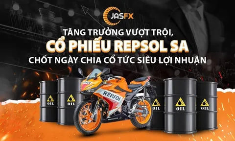Tăng trưởng vượt trội, cổ phiếu Repsol SA chốt ngày chia cổ tức siêu lợi nhuận