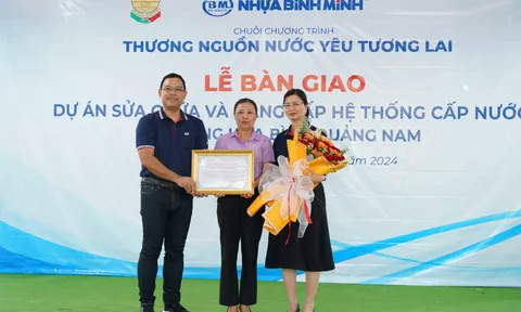 Chung tay xây hạnh phúc: Nhựa Bình Minh và Tập đoàn SCG triển khai dự án "Thương nguồn nước, yêu tương lai" tại Quảng Nam