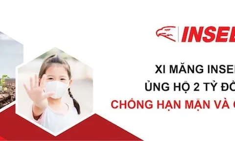 INSEE Việt Nam ủng hộ thêm 500 triệu đồng hỗ trợ phòng chống Covid-19 và hạn mặn