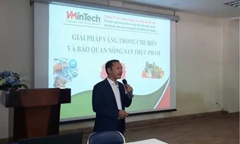 Hội thảo giới thiệu “Giải pháp tổng thể trong chế biến và bảo quản nông sản – thực phẩm”