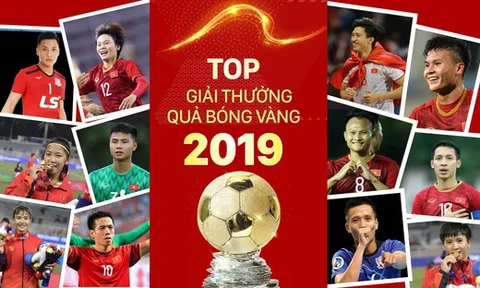 Giải thưởng Quả bóng vàng Việt Nam 2019: Lễ vinh danh diễn ra tối 26-5